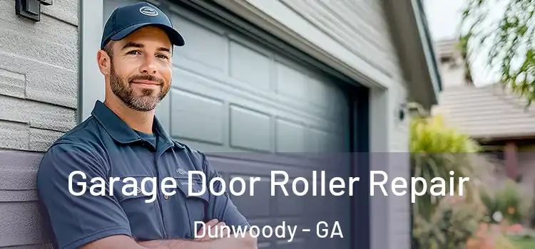  Garage Door Roller Repair Dunwoody - GA