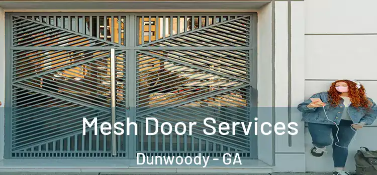 Mesh Door Services Dunwoody - GA