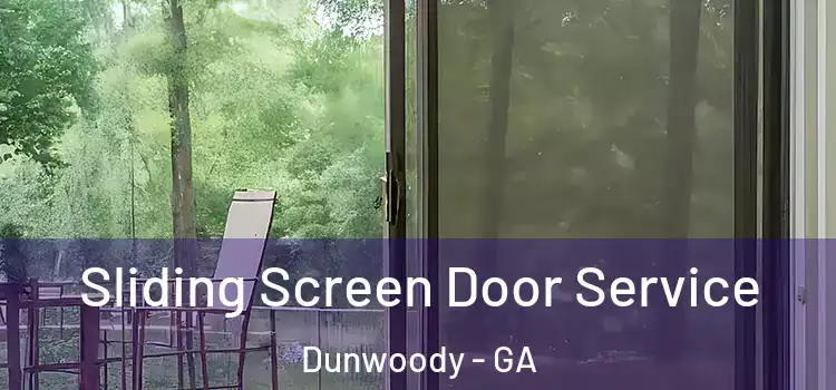 Sliding Screen Door Service Dunwoody - GA